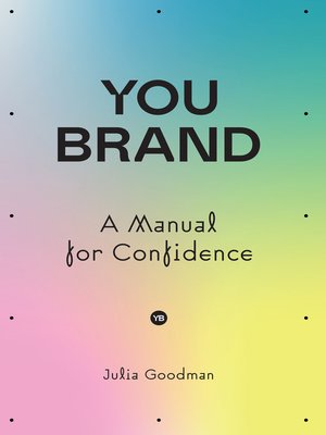 cover image of You brand: a Manual for Confidence